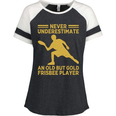 Never Underestimate An Old Frisbee Player Ultimate Frisbee Meaningful Gift Enza Ladies Jersey Colorblock Tee