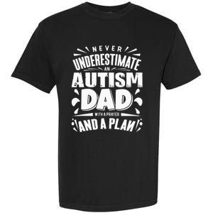 Never Underestimate an Autism Dad ASD Awareness Garment-Dyed Heavyweight T-Shirt