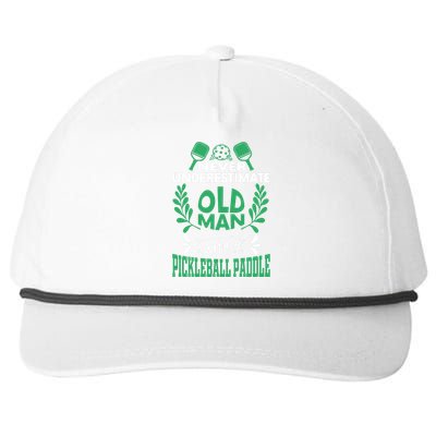 Never Underestimate An Old Man Pickleball Gift For Team Sport Snapback Five-Panel Rope Hat