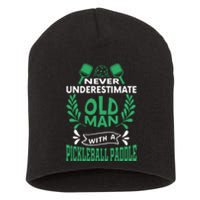 Never Underestimate An Old Man Pickleball Gift For Team Sport Short Acrylic Beanie