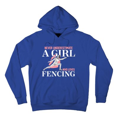 Never Underestimate A Who Loves Fencing Sword Epee Gift Great Gift Hoodie