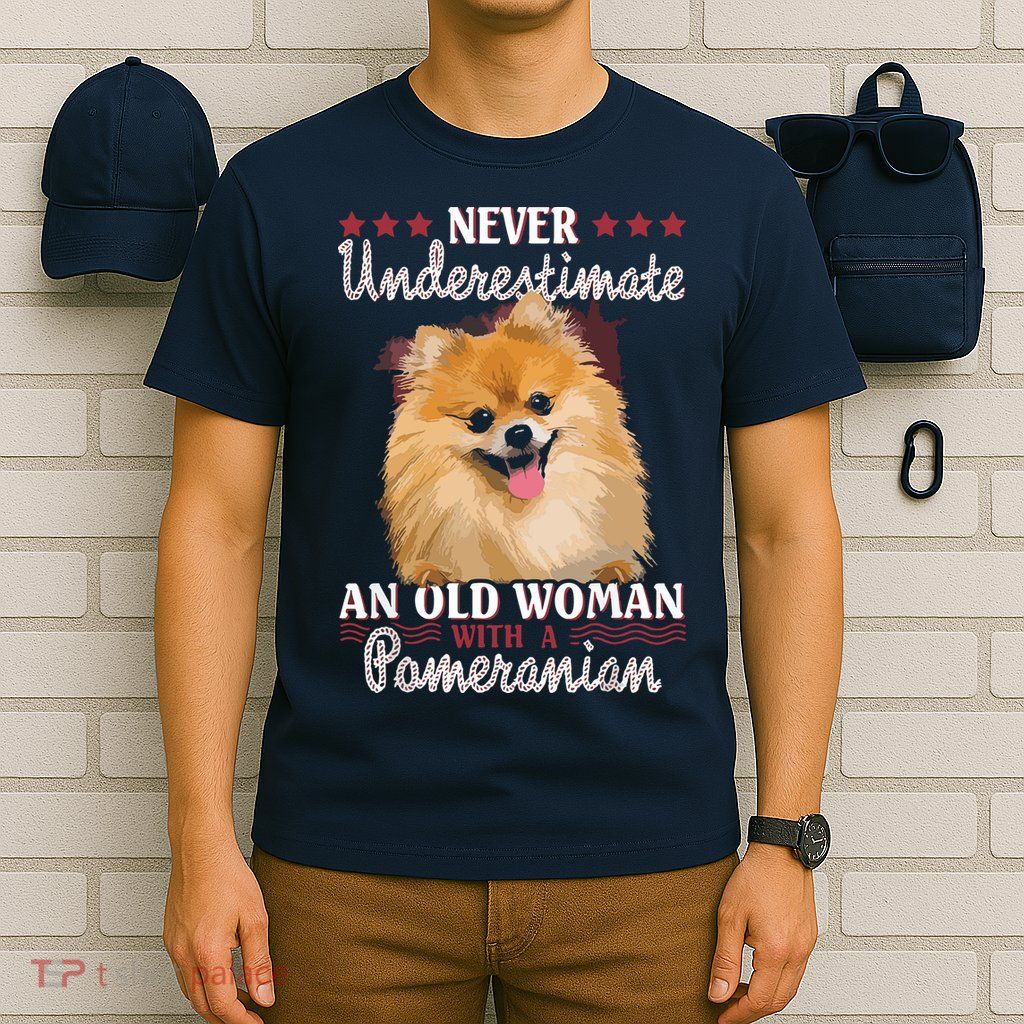 Never Underestimate An Old Woman With Pomeranian T-Shirt