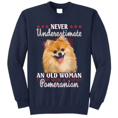 Never Underestimate An Old Woman With Pomeranian Tall Sweatshirt