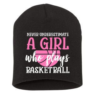 Never Underestimate A Girl Who Plays Basketball Girl Power Short Acrylic Beanie