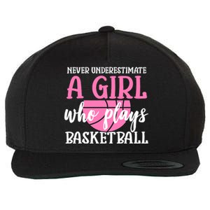 Never Underestimate A Girl Who Plays Basketball Girl Power Wool Snapback Cap