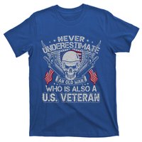 Never Underestimate An Old Who Is Also A U S Veteran Gift T-Shirt