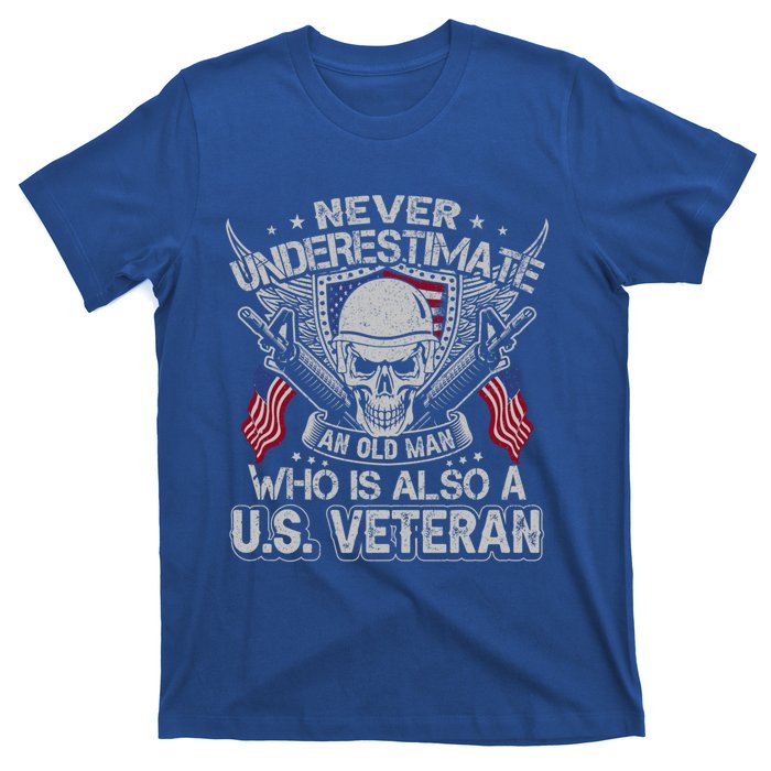 Never Underestimate An Old Who Is Also A U S Veteran Gift T-Shirt