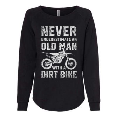 Never Underestimate An Old Man With A Dirt Bike Father's Day Womens California Wash Sweatshirt