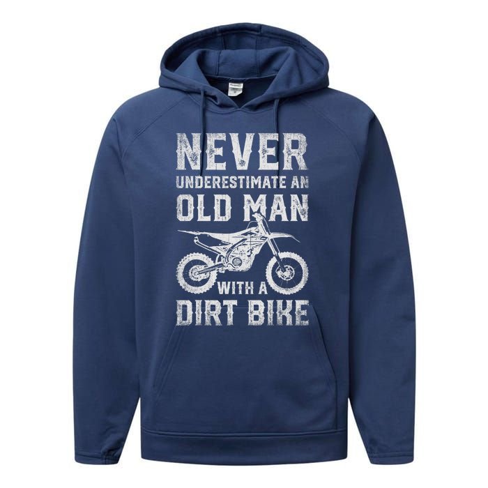 Never Underestimate An Old Man With A Dirt Bike Father's Day Performance Fleece Hoodie