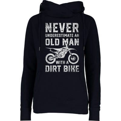 Never Underestimate An Old Man With A Dirt Bike Father's Day Womens Funnel Neck Pullover Hood