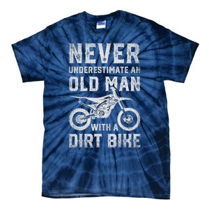 Never Underestimate An Old Man With A Dirt Bike Father's Day Tie-Dye T-Shirt