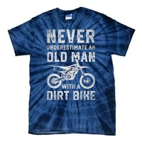 Never Underestimate An Old Man With A Dirt Bike Father's Day Tie-Dye T-Shirt