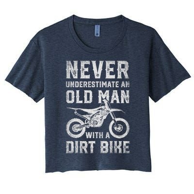 Never Underestimate An Old Man With A Dirt Bike Father's Day Women's Crop Top Tee