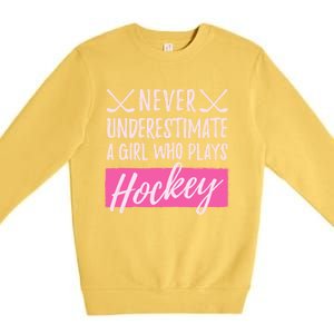 Never Underestimate A Who Plays Ice Hockey Hockey Gift Premium Crewneck Sweatshirt