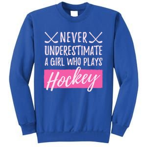 Never Underestimate A Who Plays Ice Hockey Hockey Gift Sweatshirt