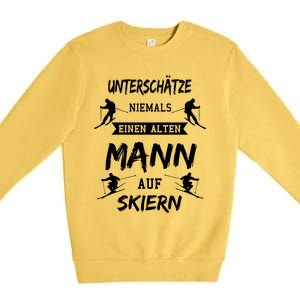 Never Underestimate An Old On Ski Apres Skis Gift Premium Crewneck Sweatshirt