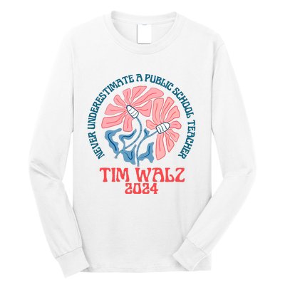 Never Underestimate A Public School Teacher Long Sleeve Shirt