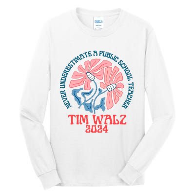 Never Underestimate A Public School Teacher Tall Long Sleeve T-Shirt