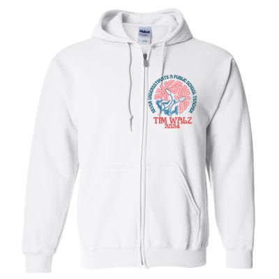 Never Underestimate A Public School Teacher Full Zip Hoodie