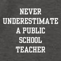 Never Underestimate A Public School Teacher Vector Backpack