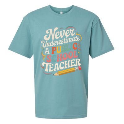 Never Underestimate A Public School Teacher Public Education Sueded Cloud Jersey T-Shirt