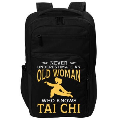 Never Underestimate An Old Woman Who Knows Tai Chi Impact Tech Backpack