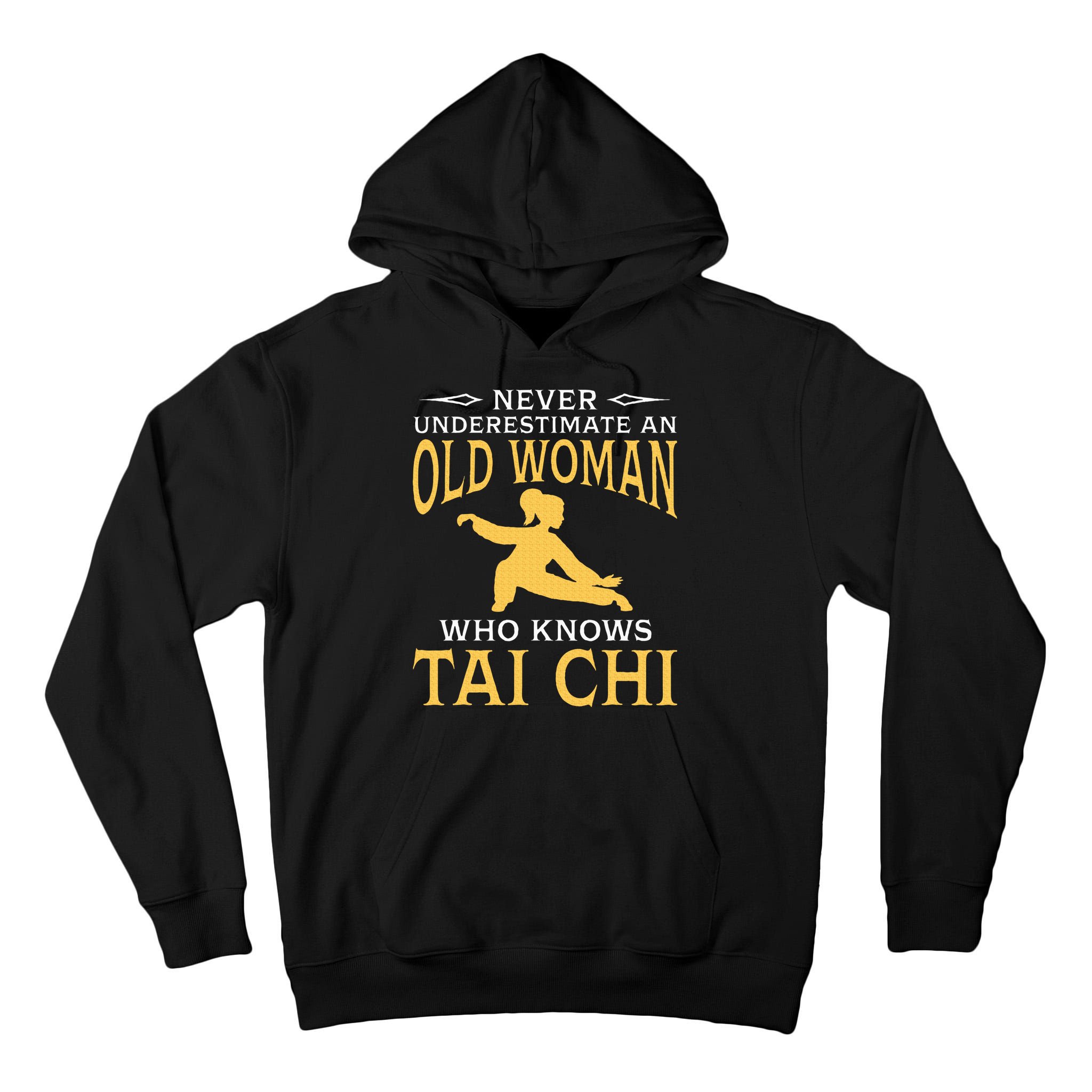 Never Underestimate An Old Woman Who Knows Tai Chi Tall Hoodie