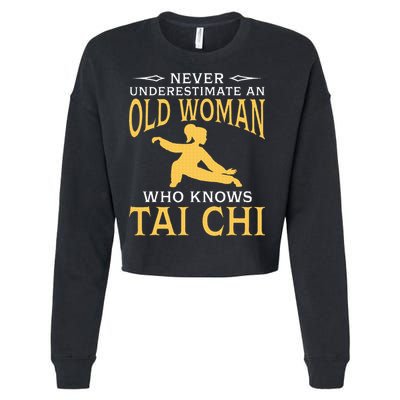 Never Underestimate An Old Woman Who Knows Tai Chi Cropped Pullover Crew