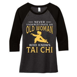 Never Underestimate An Old Woman Who Knows Tai Chi Women's Tri-Blend 3/4-Sleeve Raglan Shirt