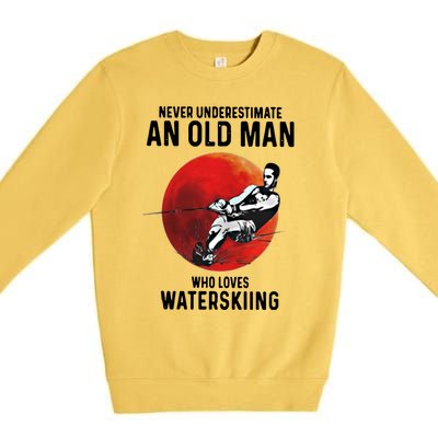 Never Underestimate An Old Who Loves Water Skiing Gift Premium Crewneck Sweatshirt