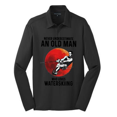 Never Underestimate An Old Who Loves Water Skiing Gift Silk Touch Performance Long Sleeve Polo