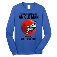 Never Underestimate An Old Who Loves Water Skiing Gift Long Sleeve Shirt