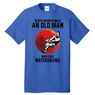 Never Underestimate An Old Who Loves Water Skiing Gift Tall T-Shirt