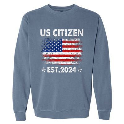 New Us Citizen Est 2024 American Immigrant Citizenship Gifts Garment-Dyed Sweatshirt