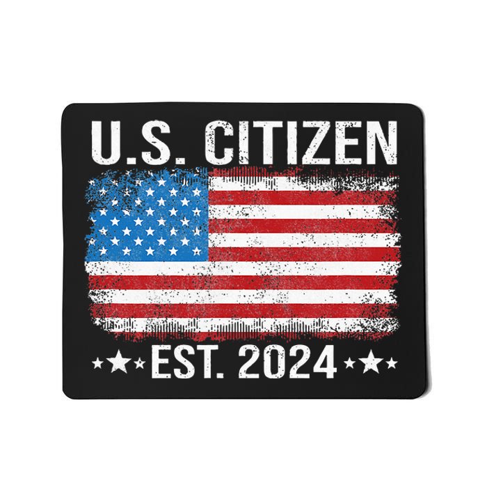 New Us Citizen Est 2024 American Immigrant Citizenship Mousepad