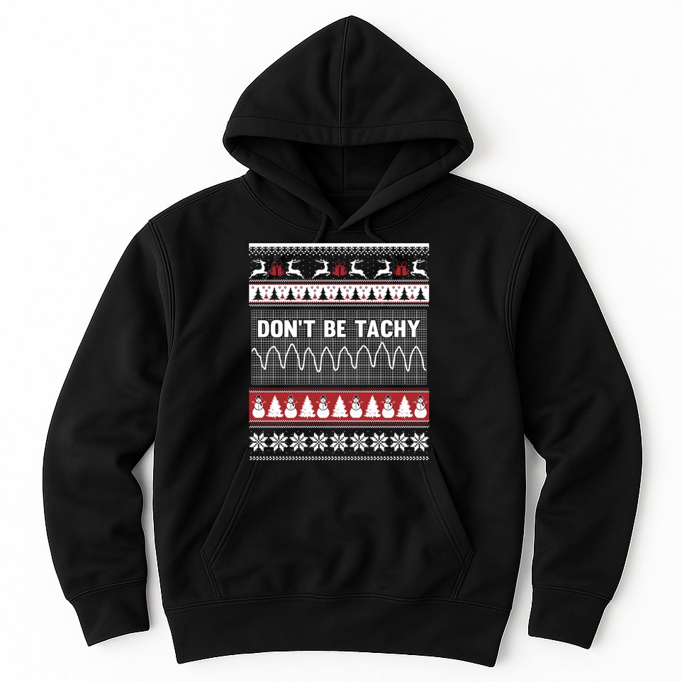 Nurse Ugly Christmas Sweater DonT Be Tachy Hoodie