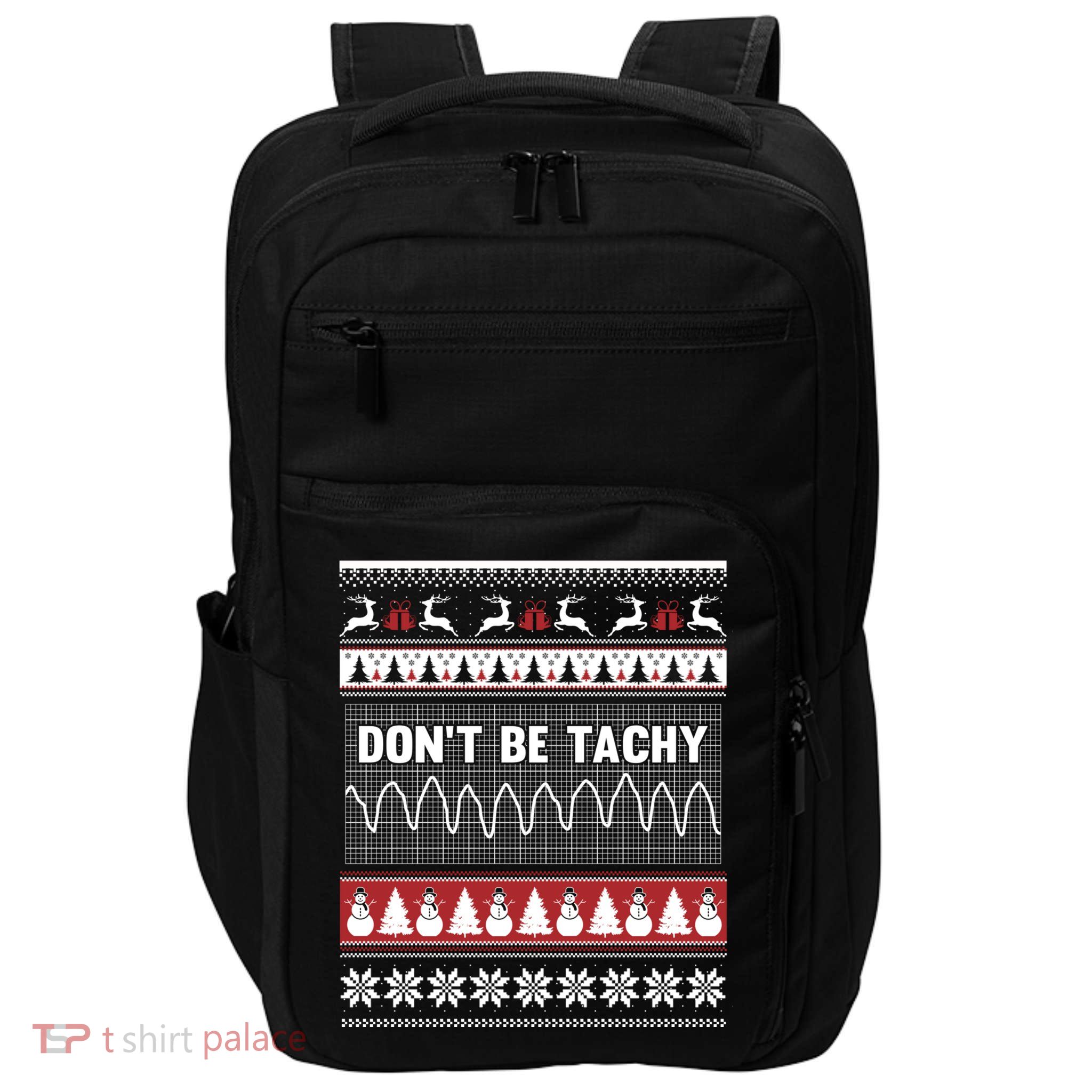 Nurse Ugly Christmas Sweater DonT Be Tachy Impact Tech Backpack