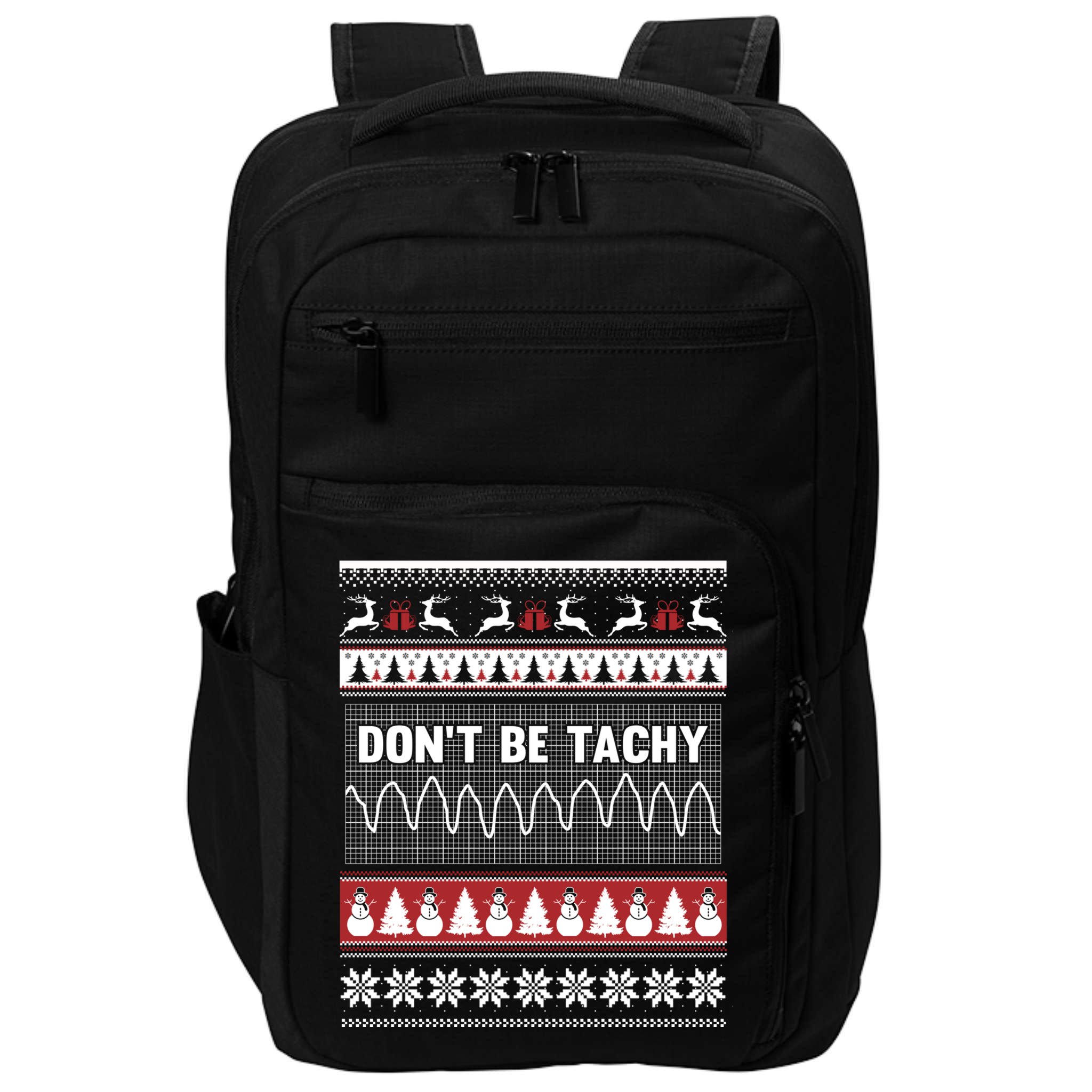 Nurse Ugly Christmas Sweater DonT Be Tachy Impact Tech Backpack