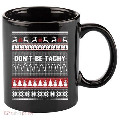 Nurse Ugly Christmas Sweater DonT Be Tachy 11oz C Handle Ceramic Mug