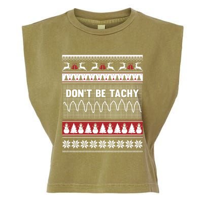 Nurse Ugly Christmas Sweater DonT Be Tachy Garment-Dyed Women's Muscle Tee