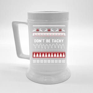 Nurse Ugly Christmas Sweater DonT Be Tachy Beer Stein