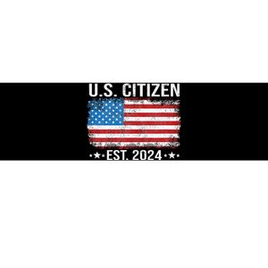 New Us Citizen Est 2024 American Immigrant Citizenship Bumper Sticker