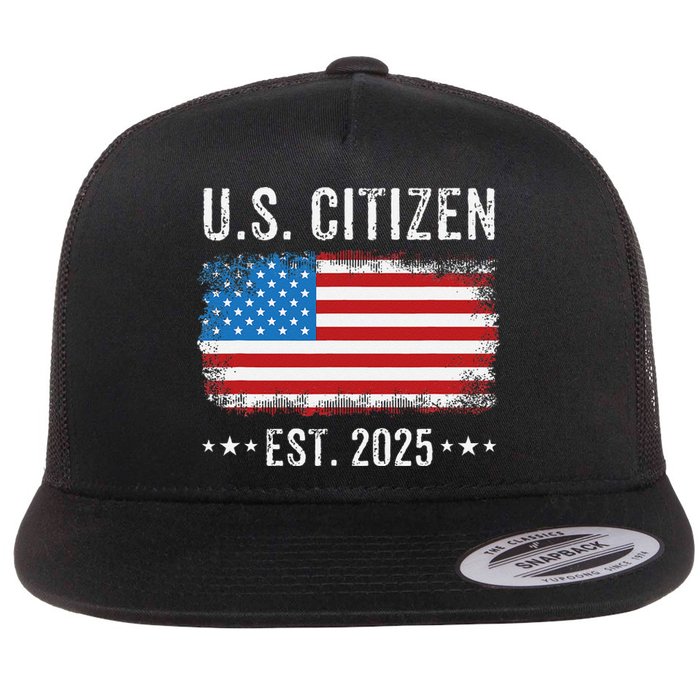 New Us Citizen Est 2025 American Immigrant Citizenship Flat Bill Trucker Hat