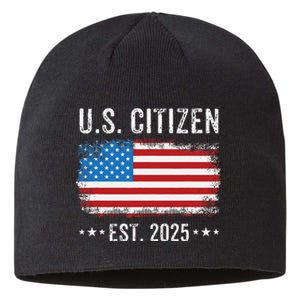 New Us Citizen Est 2025 American Immigrant Citizenship Sustainable Beanie