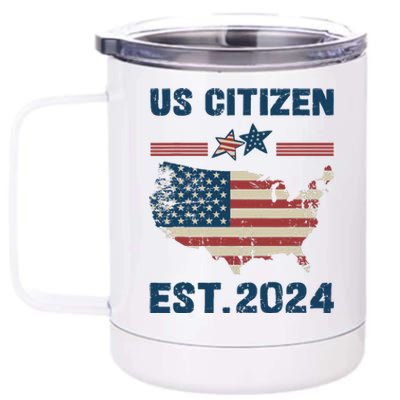 New Us Citizen Est 2024 Immigrant American Citizenship Party 12 oz Stainless Steel Tumbler Cup