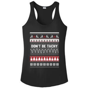 Nurse Ugly Christmas DonT Be Tachy Cool Gift Ladies PosiCharge Competitor Racerback Tank