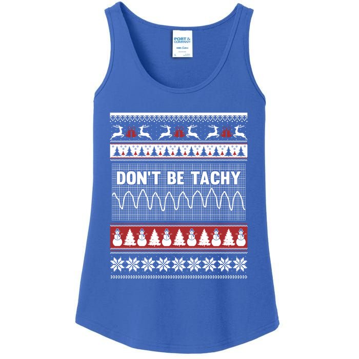 Nurse Ugly Christmas DonT Be Tachy Cool Gift Ladies Essential Tank