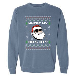 Naughty Ugly Christmas Sweater Funny Adult WhereS My Hos At Meaningful Gift Garment-Dyed Sweatshirt