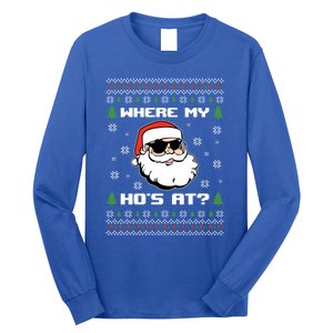 Naughty Ugly Christmas Sweater Funny Adult WhereS My Hos At Meaningful Gift Long Sleeve Shirt