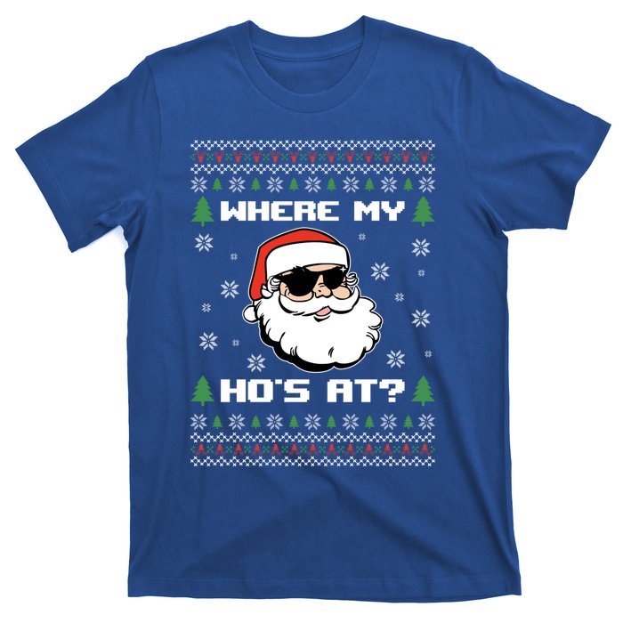 Naughty Ugly Christmas Sweater Funny Adult WhereS My Hos At Meaningful Gift T-Shirt